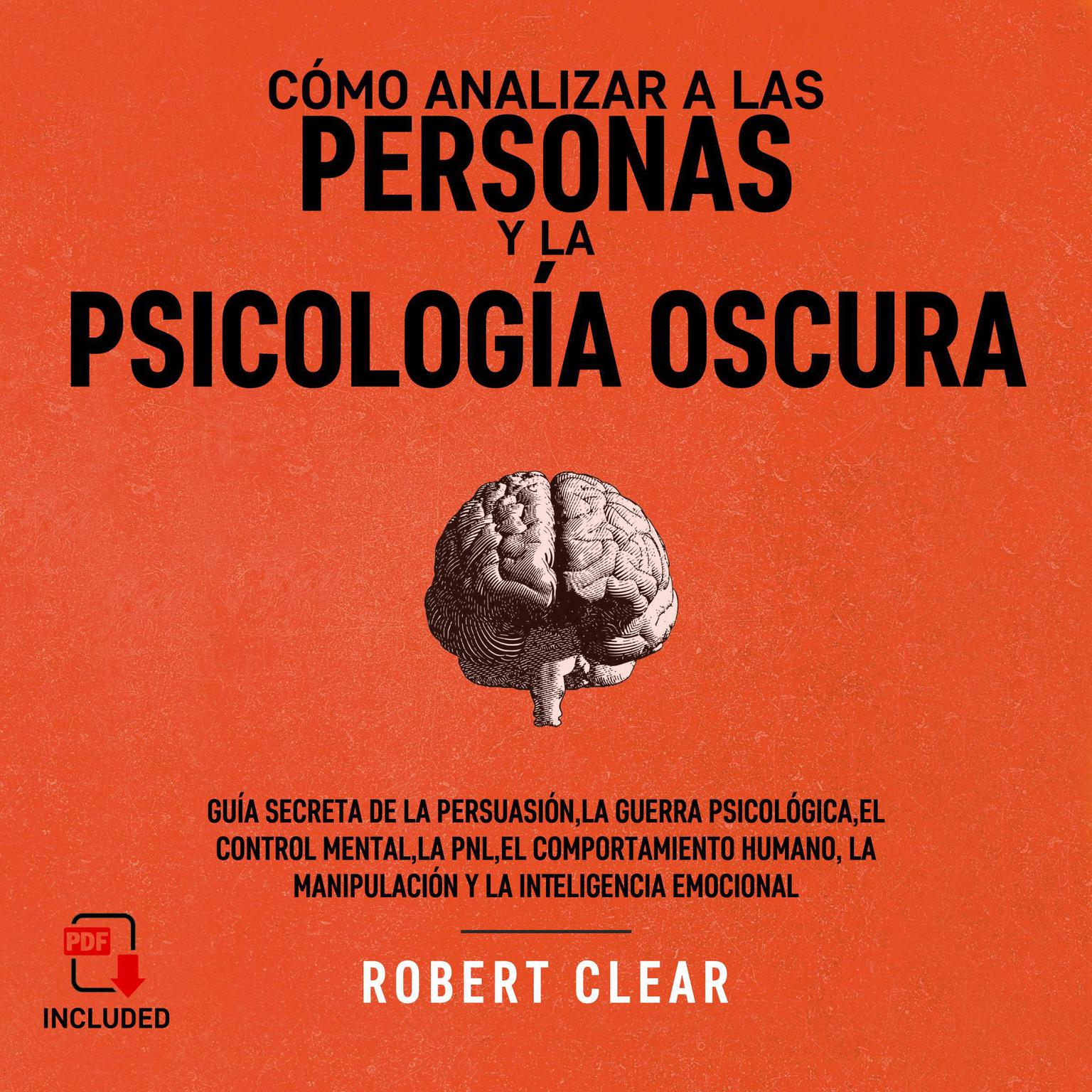 Cómo analizar a las personas y la psicología oscura Audiobook, by Robert Clear