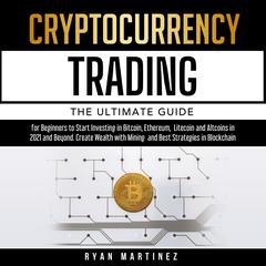 Cryptocurrency Trading Audiobook, by Ryan Martinez