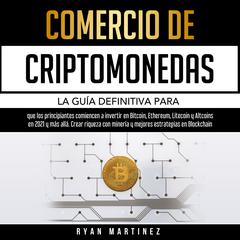 Comercio de criptomonedas Audiobook, by Ryan Martinez