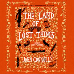 The Land of Lost Things Audiobook, by 