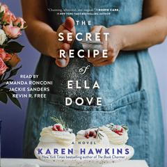 The Secret Recipe of Ella Dove Audiobook, by Karen Hawkins