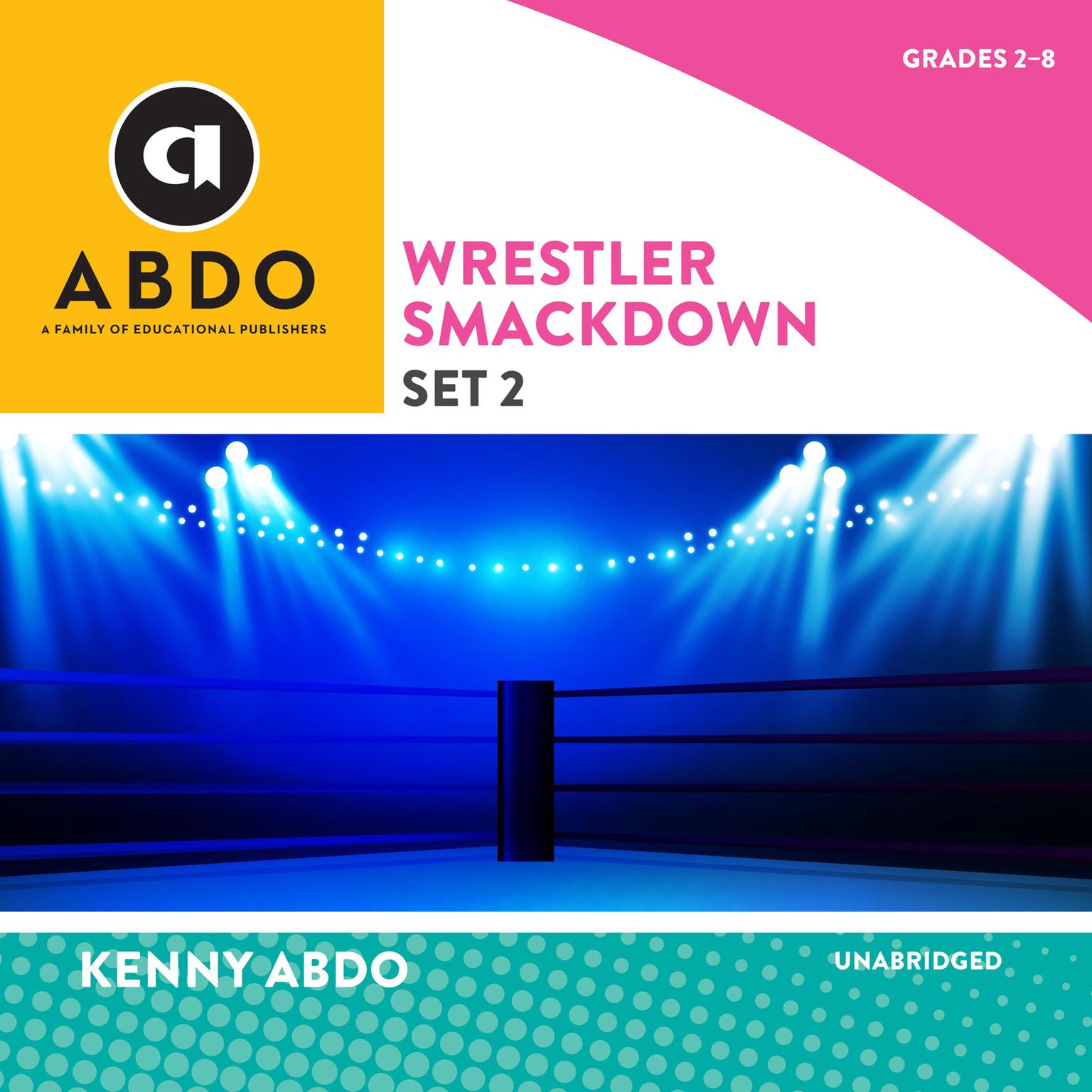 Wrestler Smackdown, Set 2 Audiobook, by Kenny Abdo
