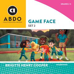 Game Face, Set 2 Audiobook, by Brigitte Henry Cooper