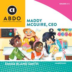 Maddy McGuire, CEO Audiobook, by Emma Bland Smith