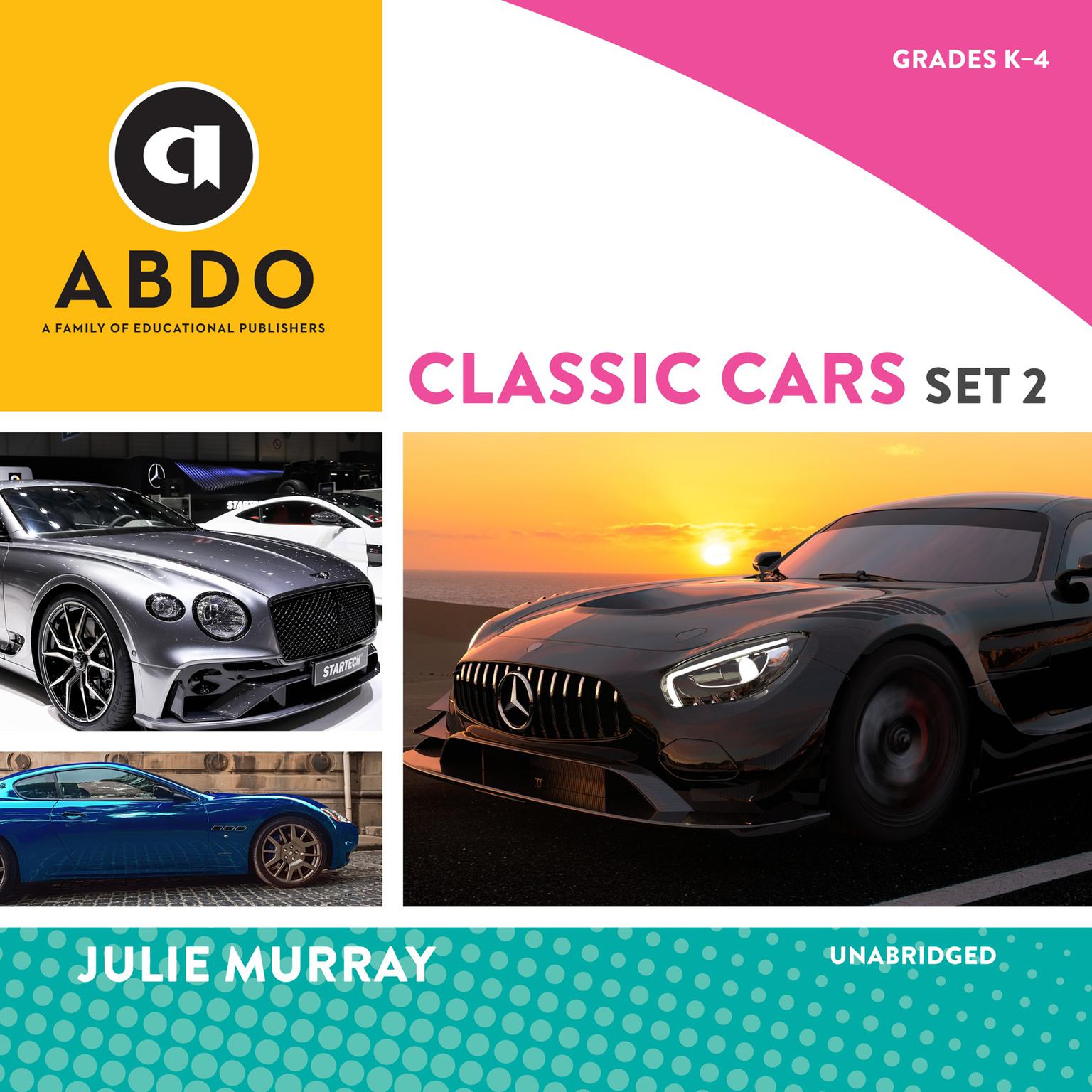 Classic Cars, Set 2 Audiobook, by Julie Murray
