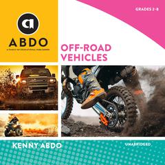 Off-Road Vehicles Audiobook, by Kenny Abdo