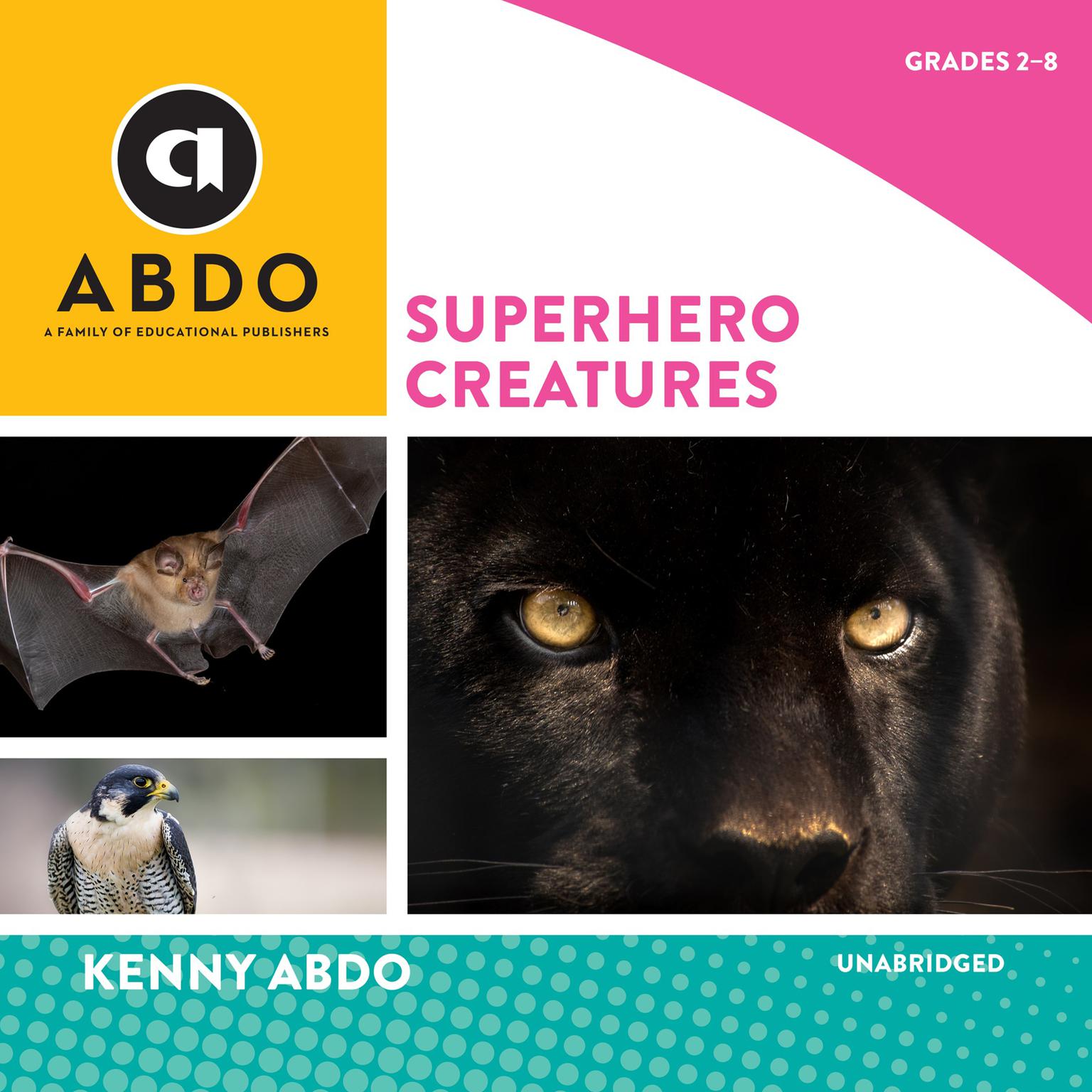 Superhero Creatures Audiobook, by Kenny Abdo