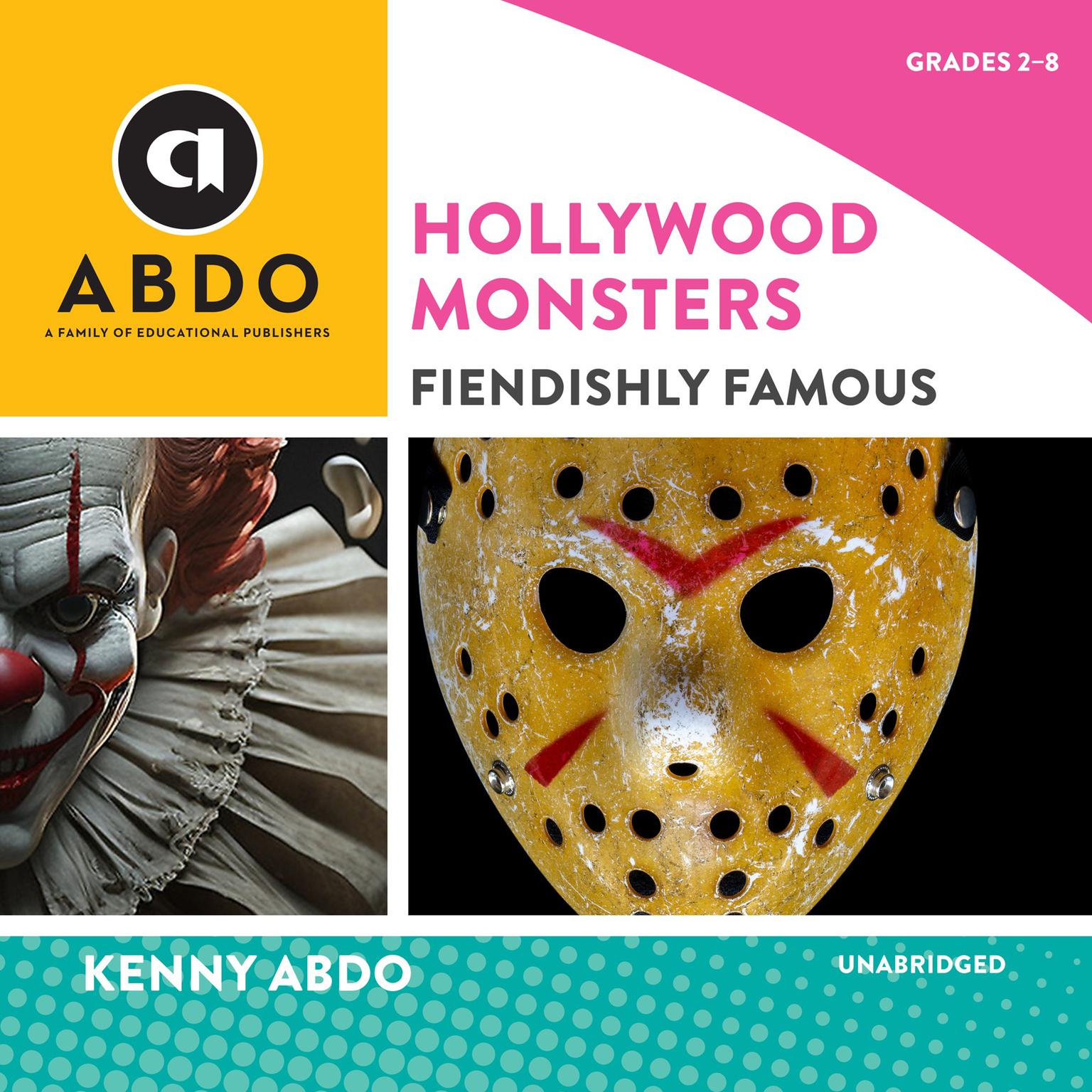 Hollywood Monsters: Fiendishly Famous Audiobook, by Kenny Abdo