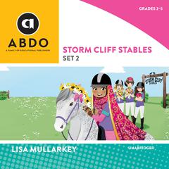 Storm Cliff Stables, Set 2 Audiobook, by Lisa Mullarkey