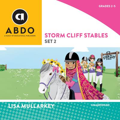 Storm Cliff Stables, Set 2 Audiobook, by Lisa Mullarkey