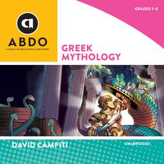 Greek Mythology Audiobook, by David Campiti