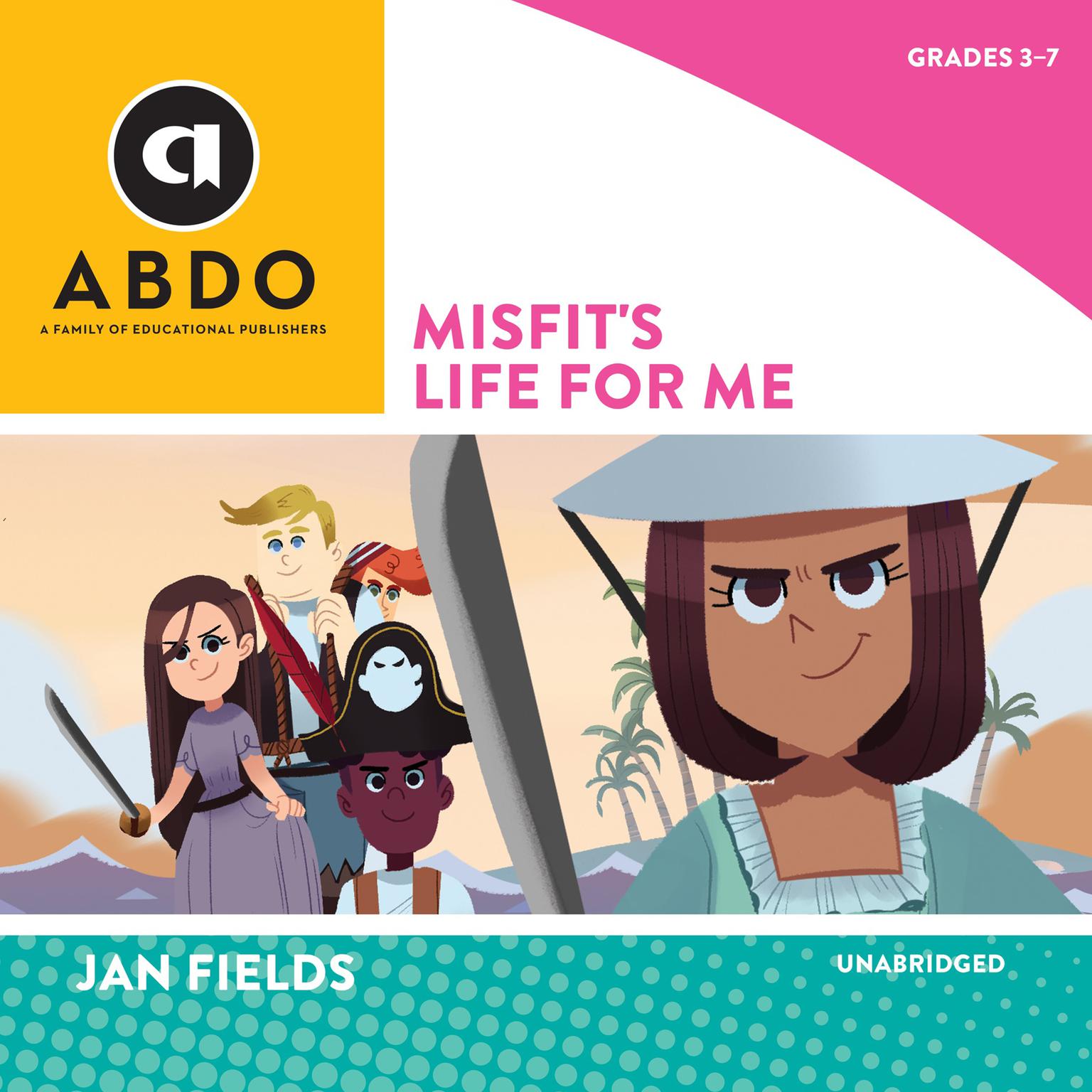 Misfits Life for Me Audiobook, by Jan Fields