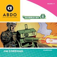 Invisible Six Audiobook, by Jim Corrigan