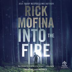 Into the Fire Audiobook, by Rick Mofina