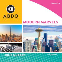Modern Marvels Audiobook, by Julie Murray