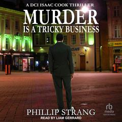 Murder is a Tricky Business Audiobook, by Phillip Strang