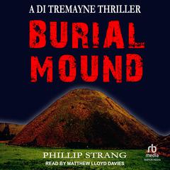Burial Mound Audiobook, by Phillip Strang