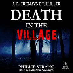 Death In The Village Audiobook, by Phillip Strang