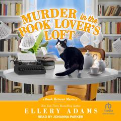 Murder in the Book Lover's Loft Audiobook, by 