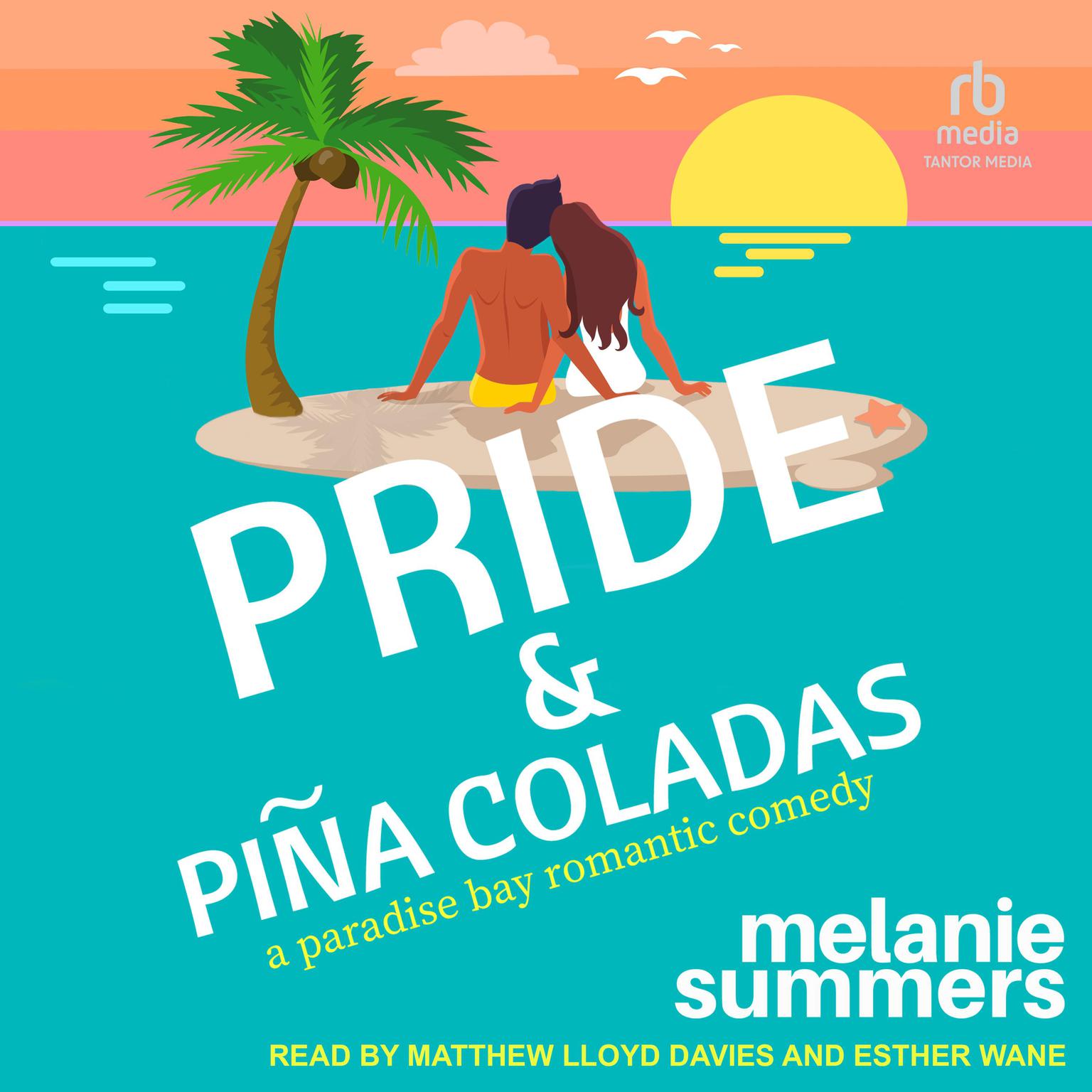 Pride and Piña Coladas Audiobook, by Melanie Summers
