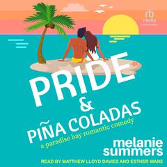 Pride and Piña Coladas Audiobook, by Melanie Summers