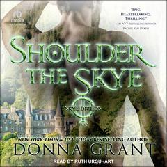 Shoulder the Skye Audiobook, by Donna Grant