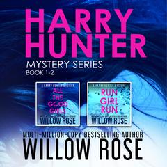 Harry Hunter Mystery Series: Book 1-2 Audiobook, by Willow Rose