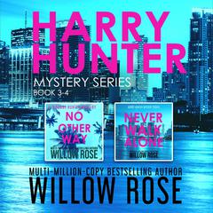 Harry Hunter Mystery Series: Book 3-4 Audiobook, by Willow Rose