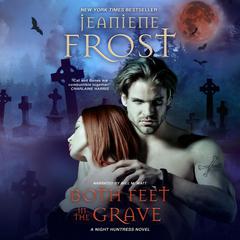 Both Feet in the Grave Audiobook, by Jeaniene Frost