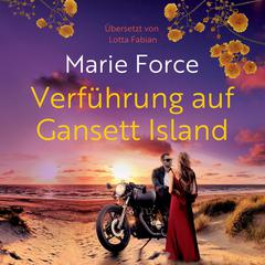 Verführung auf Gansett Island Audiobook, by Marie Force