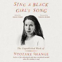 Sing a Black Girls Song: The Unpublished Work of Ntozake Shange Audiobook, by Ntozake Shange