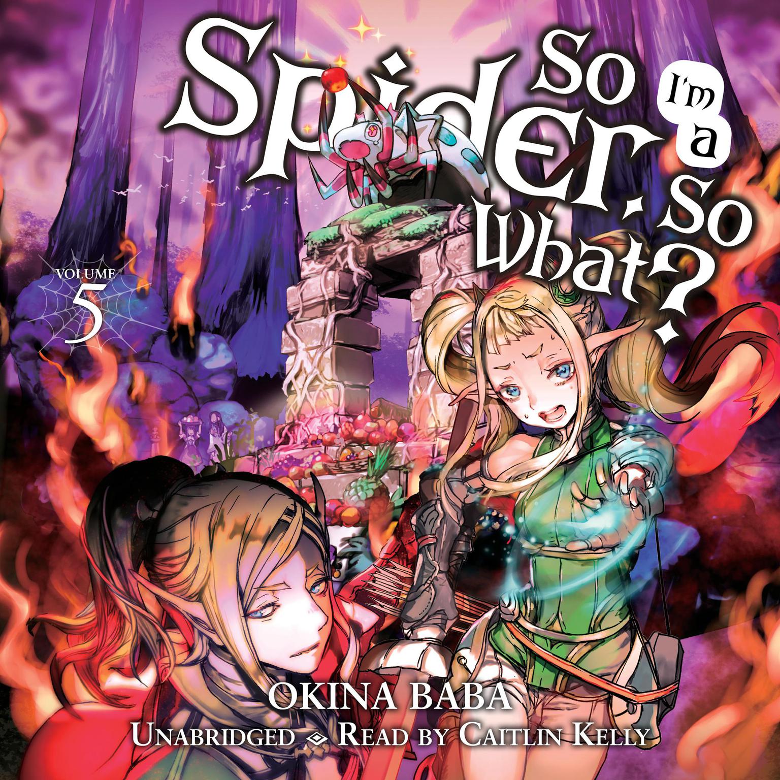 So Im a Spider, So What?, Vol. 5 Audiobook, by Okina Baba