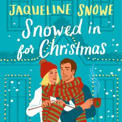 Snowed In for Christmas Audiobook, by Jaqueline Snowe