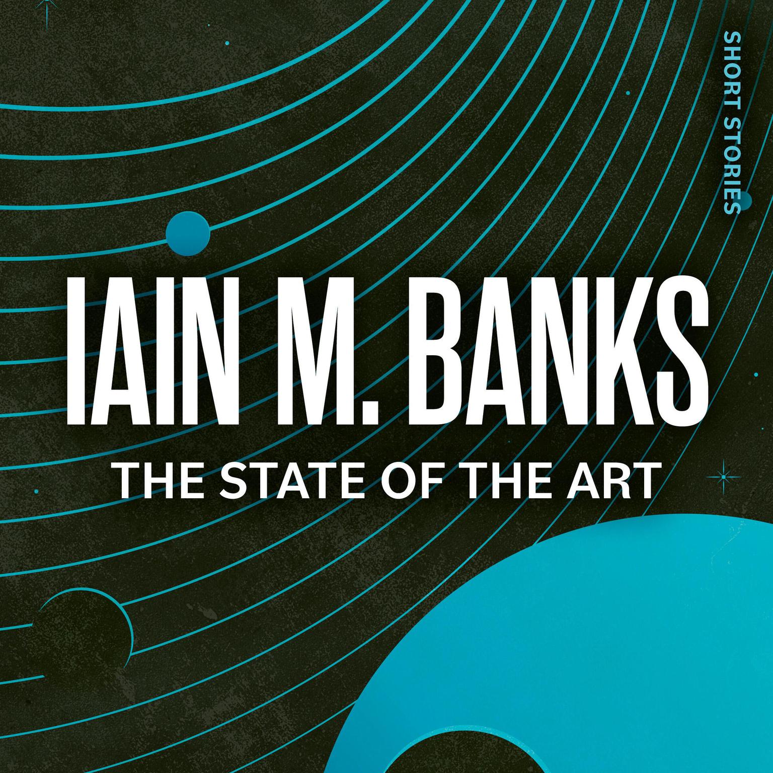 The State of the Art Audiobook, by Iain Banks