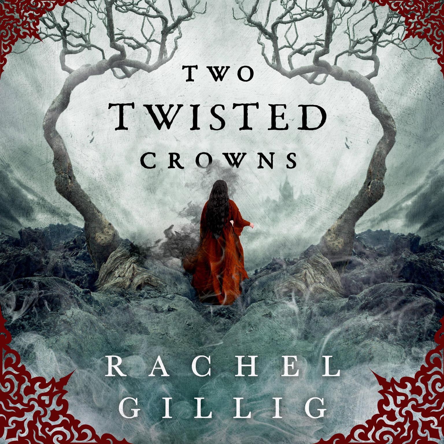 Two Twisted Crowns Audiobook, by Rachel Gillig
