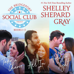 The Bridgeport Social Club Trilogy: Books 1–3 Audiobook, by Shelley Shepard Gray