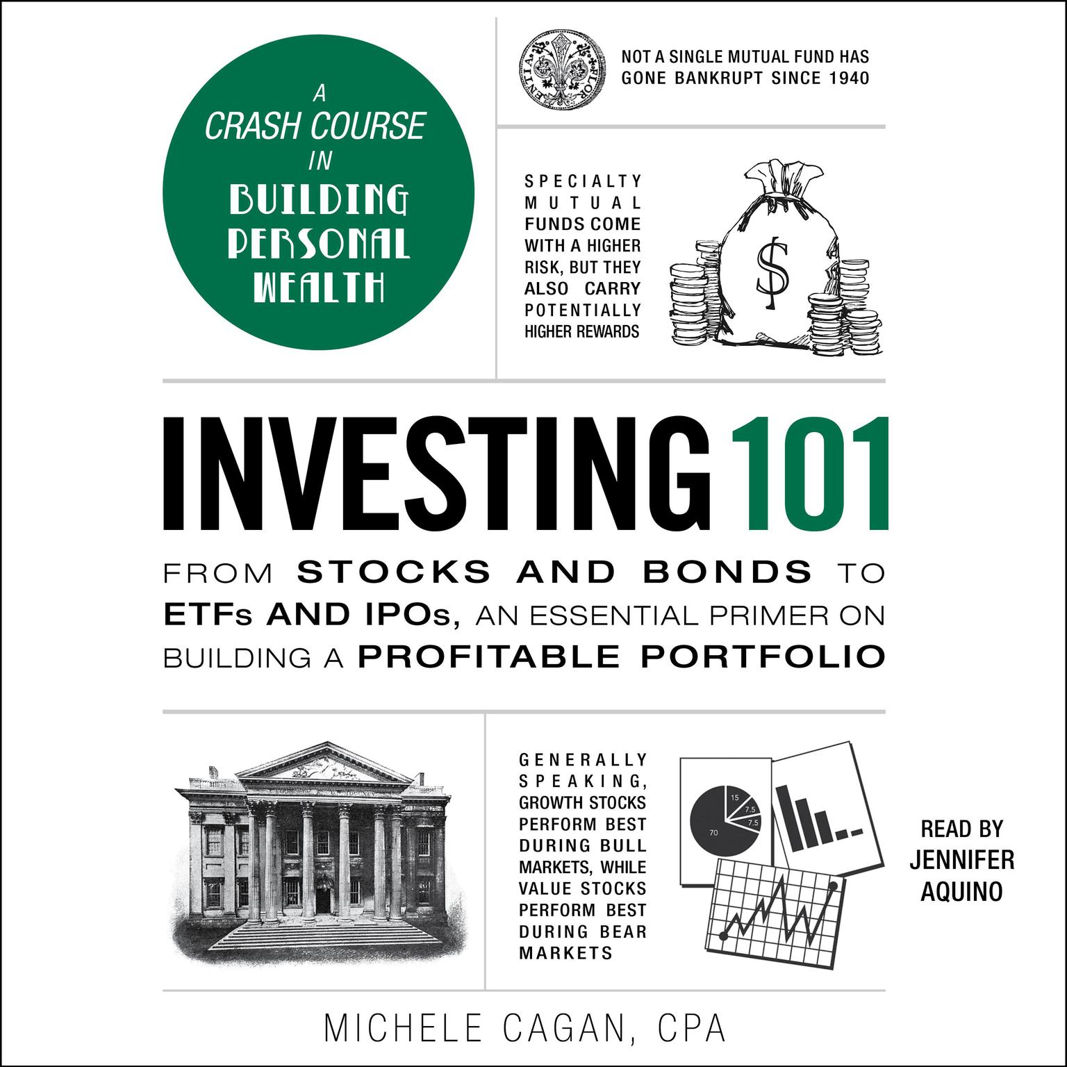 Investing 101: From Stocks and Bonds to ETFs and IPOs, an Essential Primer on Building a Profitable Portfolio Audiobook, by Michele Cagan