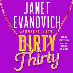 Dirty Thirty Audiobook, by Janet Evanovich