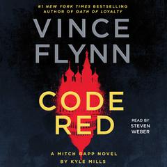 Code Red: A Mitch Rapp Novel by Kyle Mills Audiobook, by 