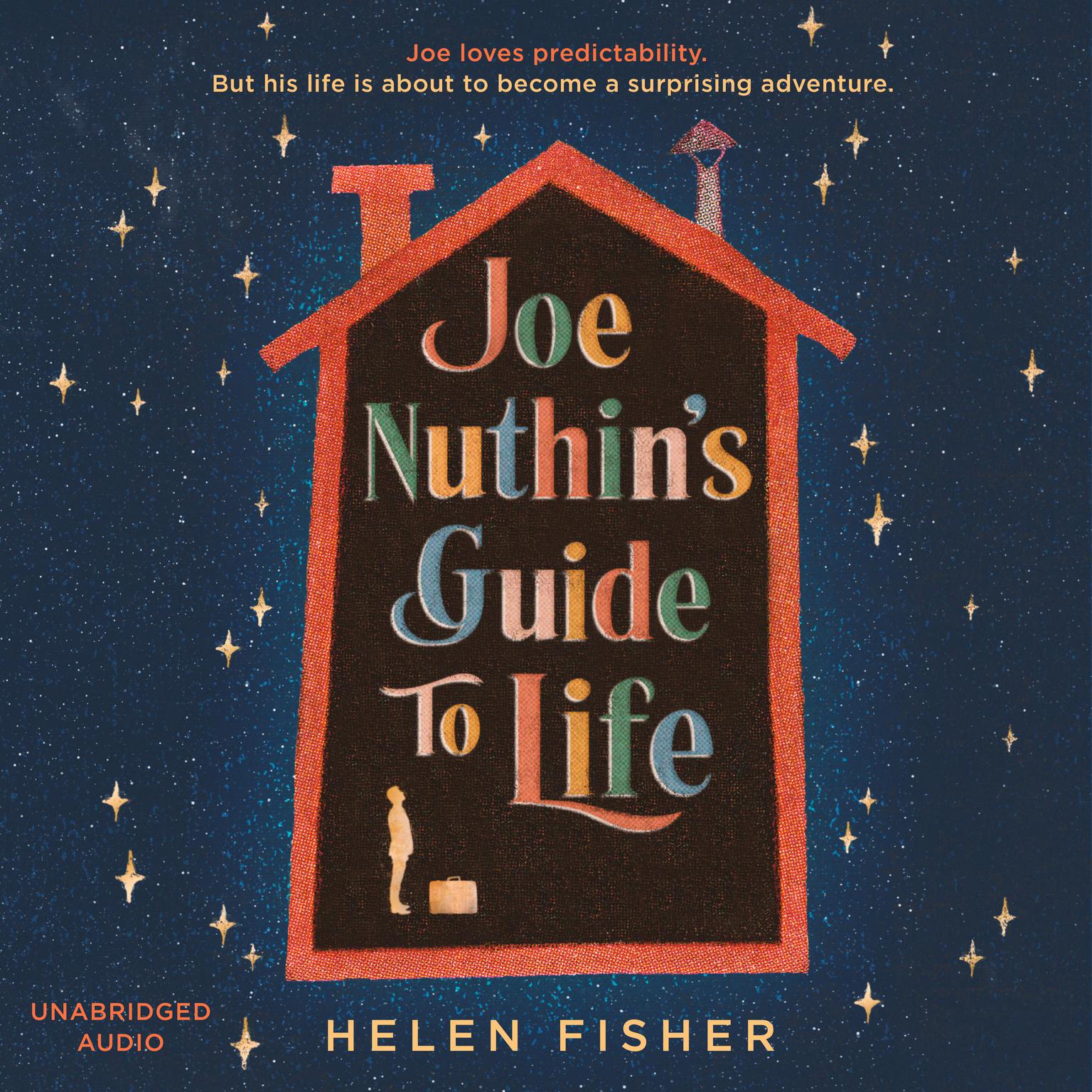 Joe Nuthins Guide to Life: A real joy –Hazel Prior Audiobook, by Helen Fisher