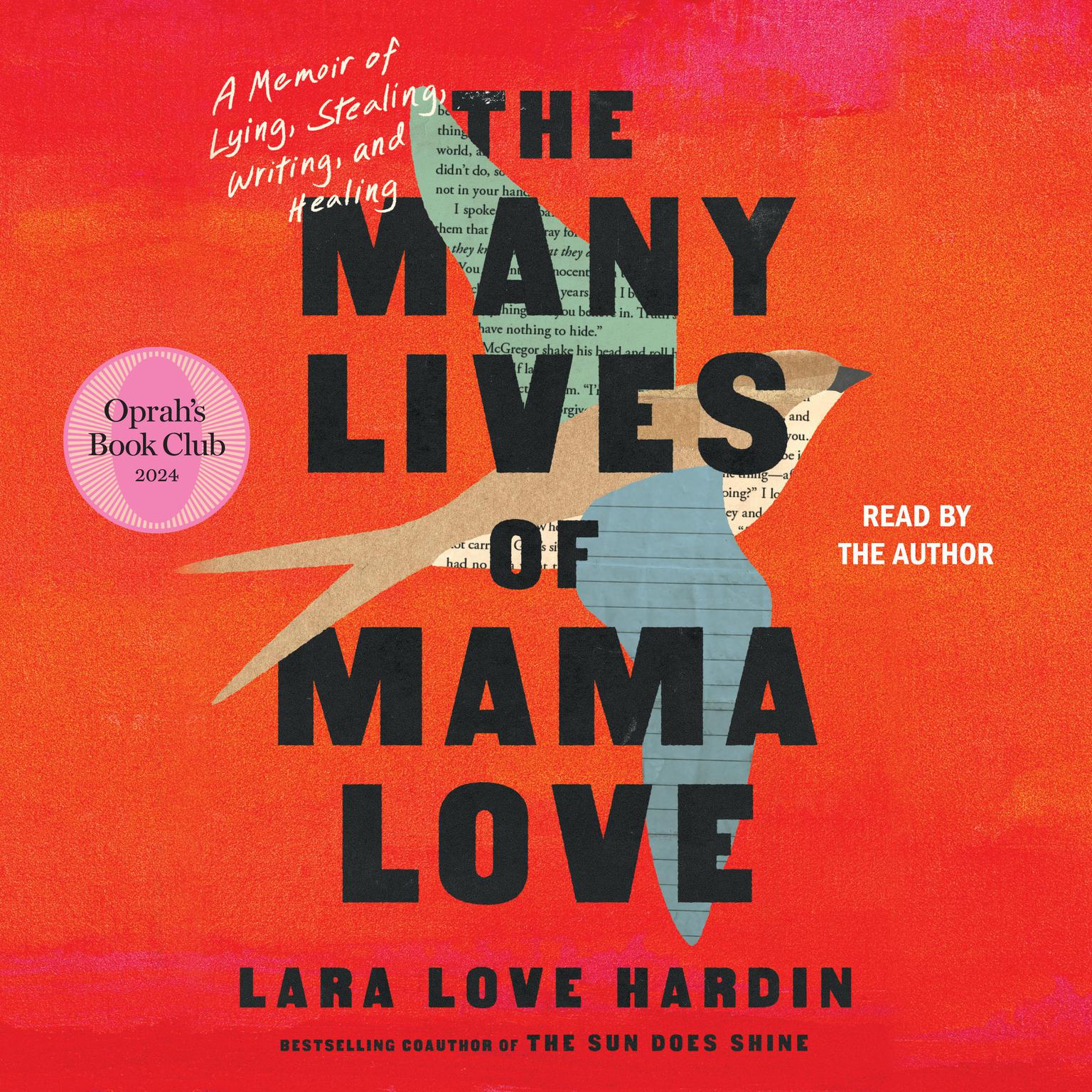 The Many Lives of Mama Love: A Memoir of Lying, Stealing, Writing, and Healing Audiobook, by Lara Love Hardin