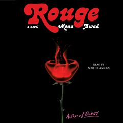 Rouge: A Novel Audiobook, by Mona  Awad
