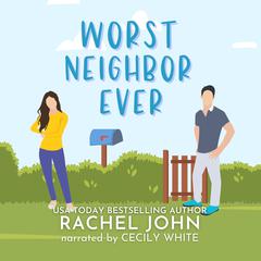 Worst Neighbor Ever: A Sworn to Loathe You Prequel Audiobook, by Rachel John