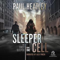 Sleeper Cell: An Action-Thriller Audiobook, by Paul Heatley