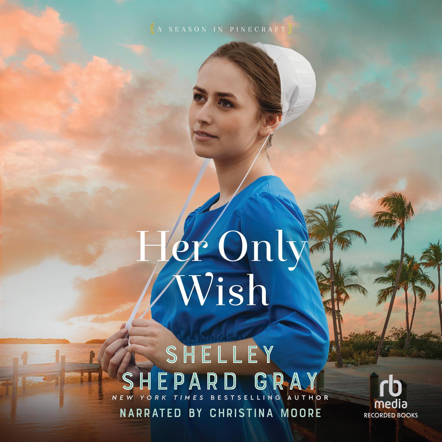 Her Only Wish Audiobook, by Shelley Shepard Gray