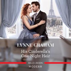 His Cinderellas One-Night Heir Audiobook, by Lynne Graham