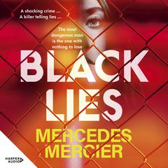 Black Lies Audiobook, by Mercedes Mercier