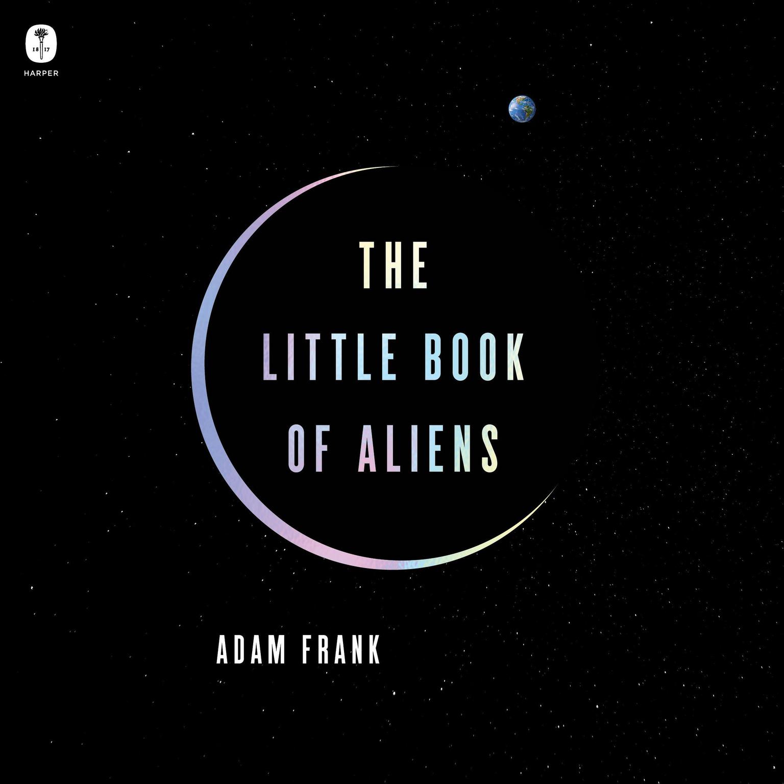 The Little Book of Aliens Audiobook, by Adam Frank