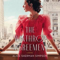 The Winthrop Agreement: A Novel Audiobook, by Alice Sherman Simpson