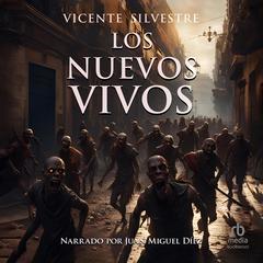 Los nuevos vivos Audiobook, by Vicente Silvestre Marco